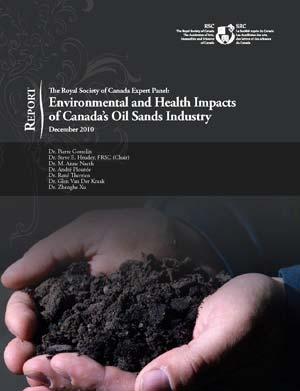 Royal Society of Canada Report Environmental & Health Impacts of Canada s Oil Sands Industry Science-based, independent analysis of the environmental aspects of Canada s oil sands Addresses many of