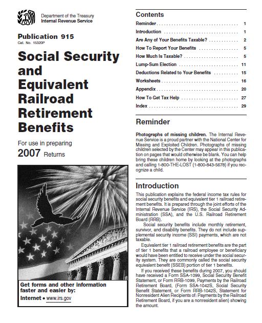 Are Any of Your Benefits Taxable? On the cover of IRS Publication 915 The answer may be yes. Since 1993, up to 85% of your Social Security income has been subject to income tax.