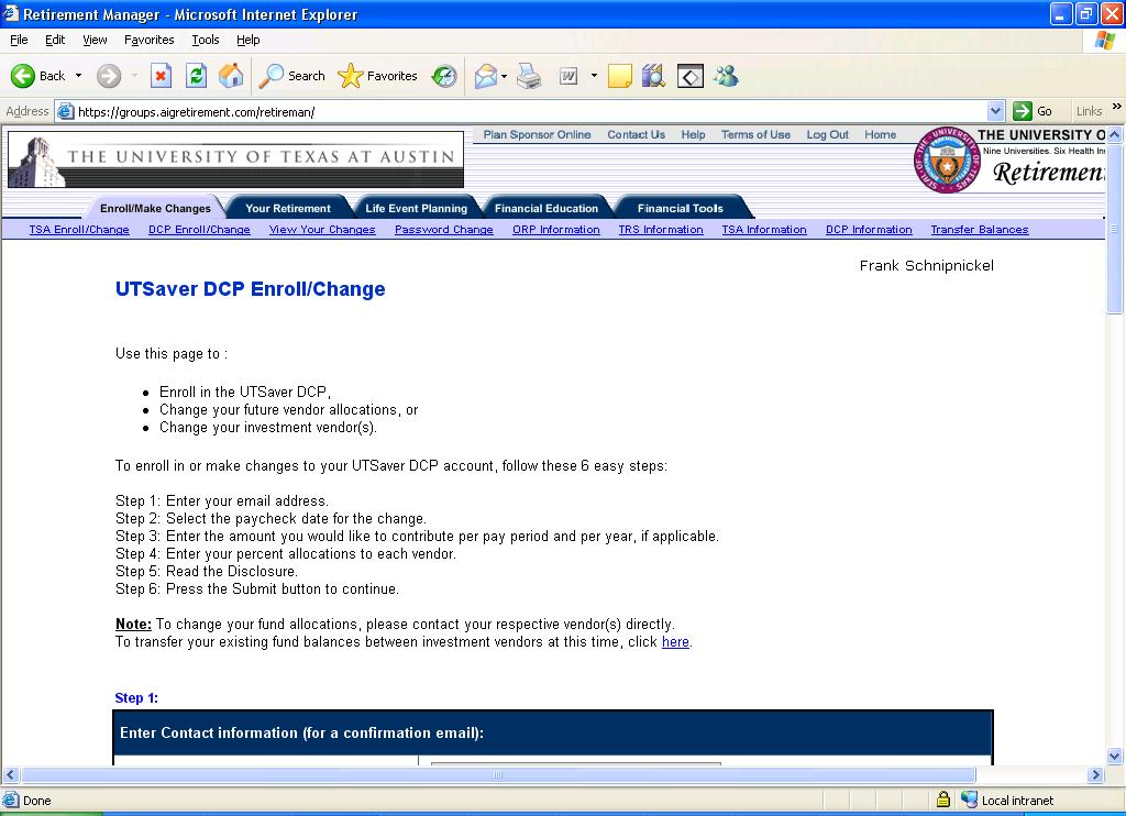 DCP Enroll/Make Change Page 22 The DCP Enroll/Change page allows you to: 1) Set up a new payroll deduction