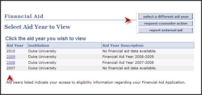 New Tab Structure You will be able to see your Financial Aid information in a tab format Aid Year Selection When you click the Financial Aid tab, you will be asked to select an Aid Year.