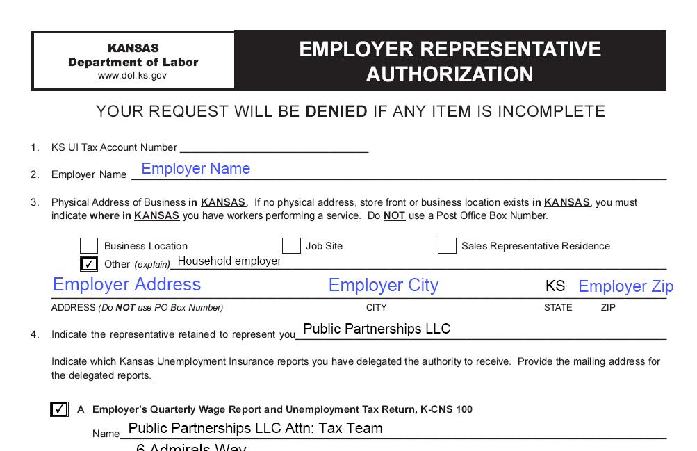 K-CNS 032 Employer Representation Authorization This form gives the Kansas Department of Labor permission to send your State Unemployment Insurance reports to PPL.