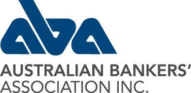 Ian Gilbert Policy Director AUSTRALIAN BANKERS ASSOCIATION INC. Level 3, 56 Pitt Street, Sydney NSW 2000 p. +61 (0)2 8298 0406 f. +61 (0)2 8298 0402 www.bankers.asn.