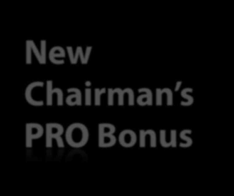 New Chairman s Bonus