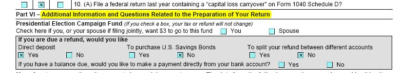 The Interview Process Form 13614-C Part VII - Additional Information The taxpayer should indicate if they would like to: Direct deposit their refund Use their refund to purchase U.S.