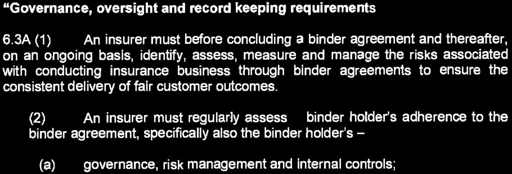 regulatory data management requirements;". the insertion after Regulation 6.3 of the following Regulation: "Governance, oversight and record keeping requirements 6.