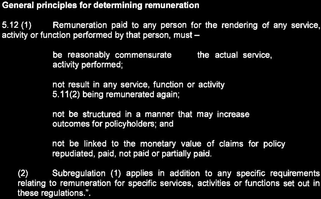 12 (1) Remuneration paid to any person for the rendering of any service, activity or function performed by that person, must - be reasonably commensurate activity performed; the actual service, not