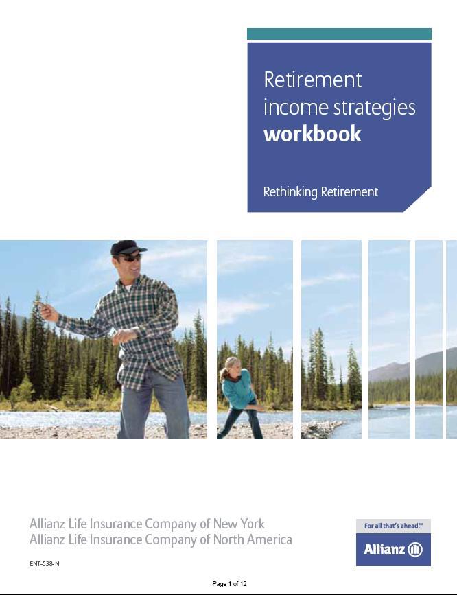 Next steps Fill out the Retirement income strategies workbook - Evaluate whether your basic income needs in retirement are likely to be covered by
