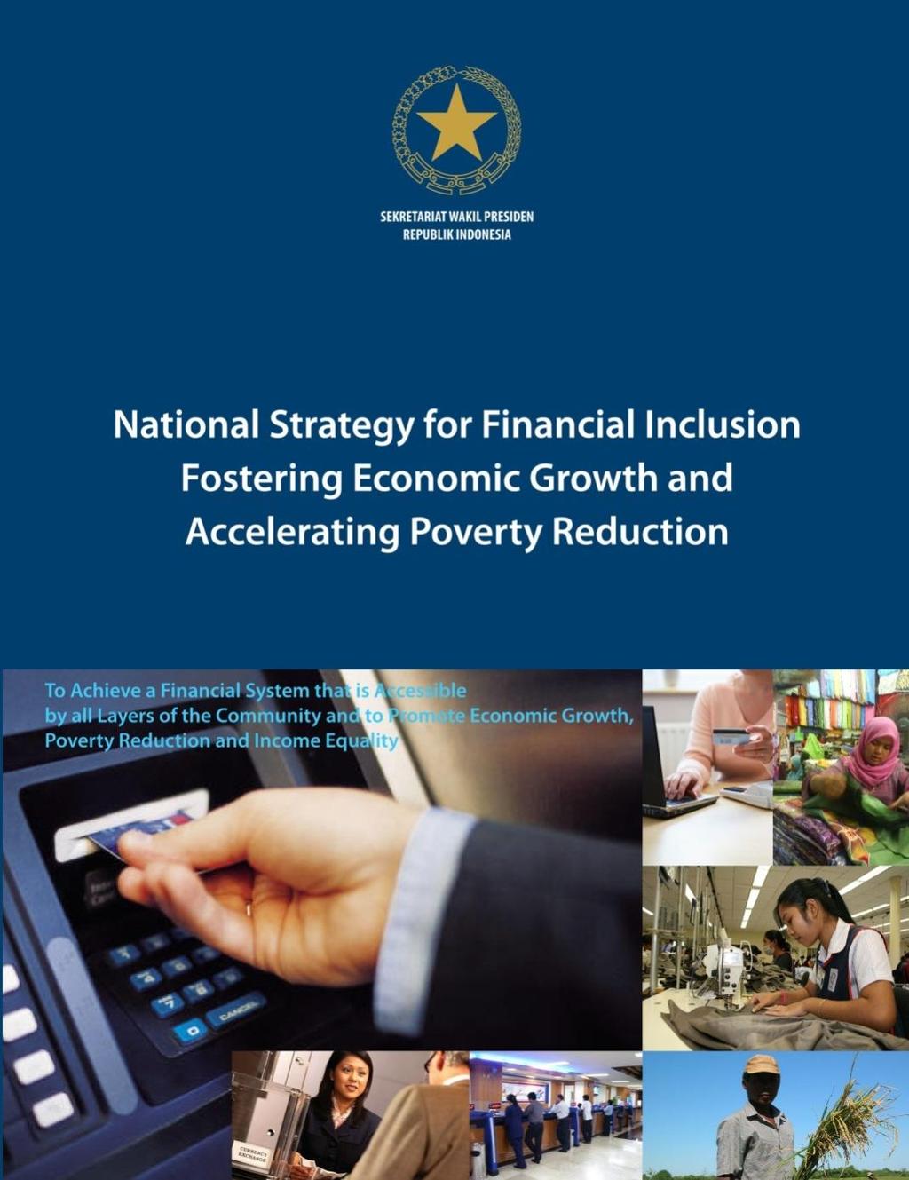Chp. 1 VISION AND MISION FOR FINANCIAL INCLUSION 1. INTRODUCTION 2. RATIONAL FOR FINANCIAL INCLUSION 3. PRINCIPLES AND APPROACH TO FINANCIAL INCLUSION 4. THE VISION FOR FINANCIAL INCLUSION Chp.