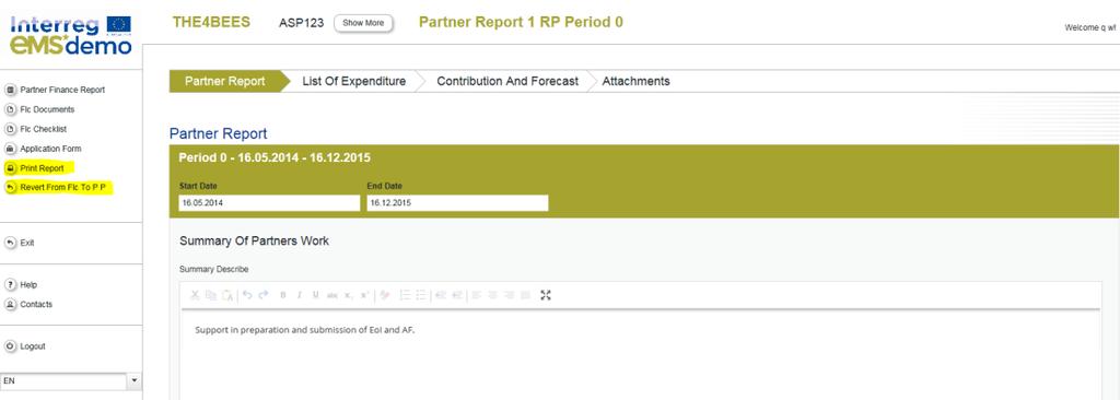 Checking the partner report and the list of expenditures To start with the verification, the FLC should first click on View Report button of not certified partner report.
