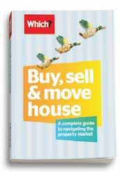 V0050713 Buy, sell & move house and tells you what kind of property you can afford (go back to page 11 to see how an agreement in principle works).