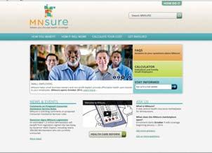 coverage that best fits your needs and your budget. 4 Why MNsure?