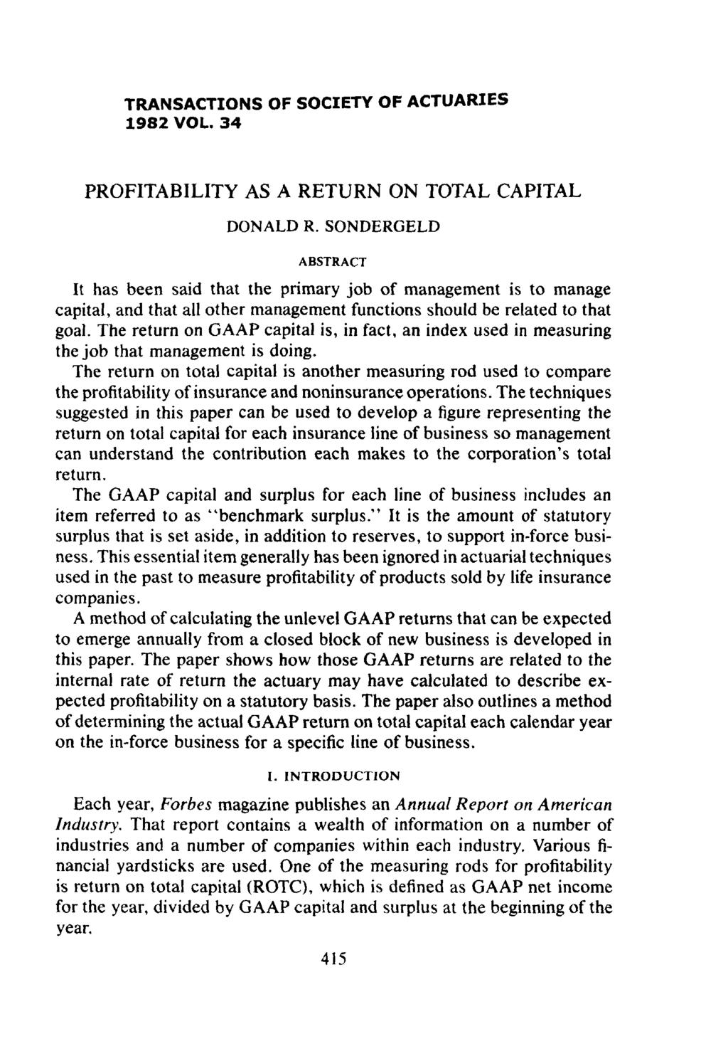 TRANSACTIONS OF SOCIETY OF ACTUARIES 1982 VOL. 34 PROFITABILITY AS A RETURN ON TOTAL CAPITAL DONALD R.