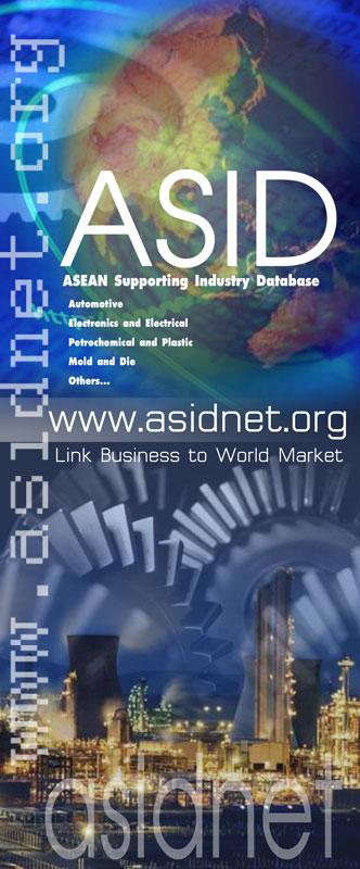 ASEAN Supporting Industry Database (ASID) Information and profiles of companies in supporting industries and manufacturers of parts and components in 10 ASEAN countries