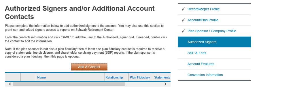 6. Complete the information to add Authorized Signers to the account by clicking on the Add A Contact button.