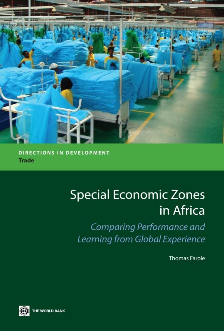 SPECIAL ECONOMIC ZONES IN AFRICA: COMPARING PERFORMANCE AND LEARNING FROM GLOBAL