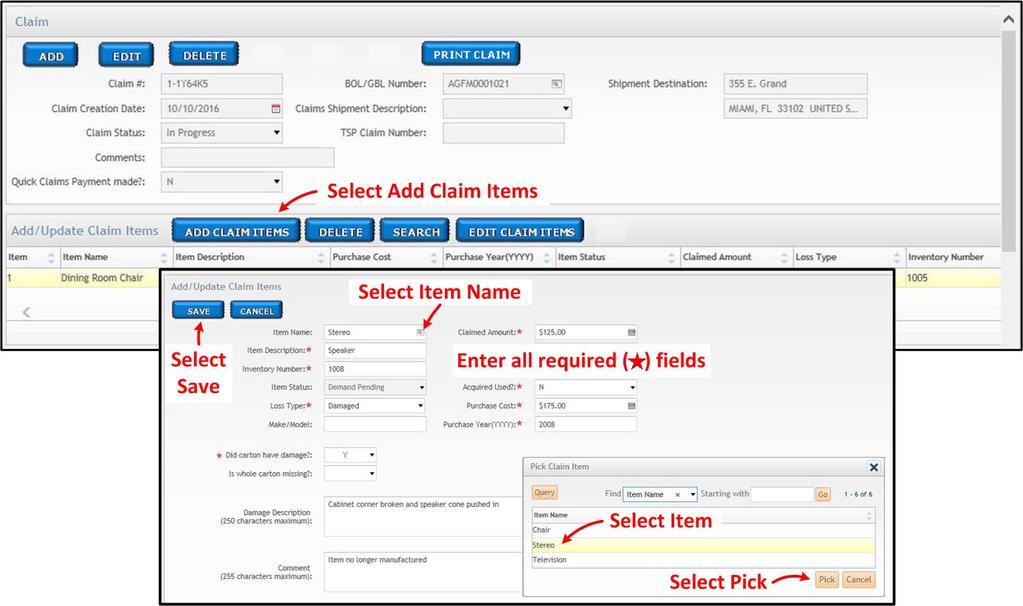 FILE A CLAIM ADD ITEMS SECTION 5.4 1. Select the Add Claim Items option. DPS will present the Add/Update Claim Items options. 2. Select the icon in the Item Name field.