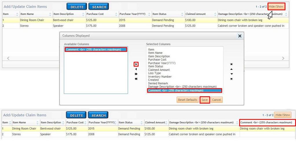5.9 VIEW CLAIM ITEM COMMENTS After submitting a claim, the default settings on the Add/Update Claim Items page do not provide access to comments entered for claim items.