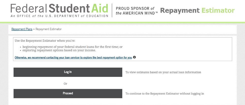 REPAYMENT ESTIMATOR (4) If you have an FSA ID, log in with your username and password.