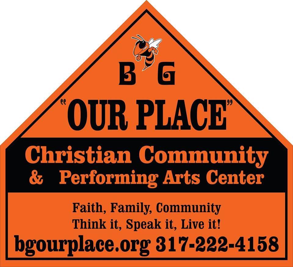 BG Our Place, LLC 901 Alton Street - Beech Grove, IN 46107 317-222-4158 Office Facebook.com/bgourplace 