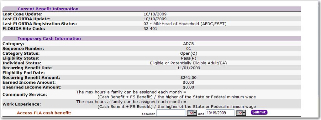 a. An example of a Benefit Information screen with a cash assistance record received via the FLORIDA to OSST interface is provided below.