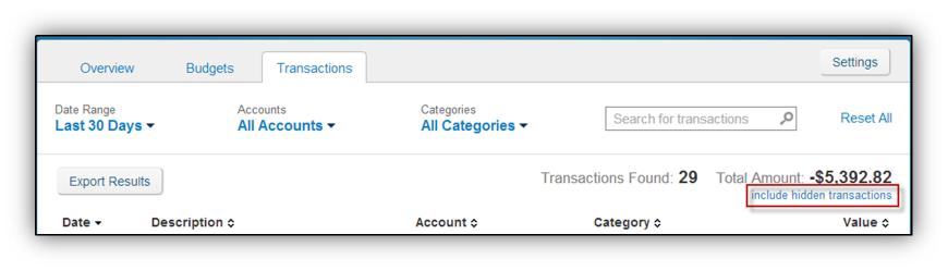 To include hidden transactions in the Transactions list, click the include hidden transactions link located under the Total Amount.