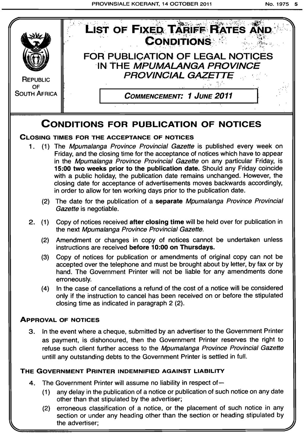 PROVINSIALE KOERANT. 14 OCTOBER 2011 No. 1975 5 REPUBLIC OF SOUTH AFRICA FOR' PUBLICATION: OF LEGAL NOTICES 'IN' "the MPUMALANGA PROVINCE PROVINCIAL GAZETTE.