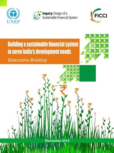 UNEP INQUIRY S JOURNEY IN INDIA FICCI UNEP Conference on Designing a Sustainable Financial System for India,