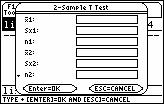 15 TI-89 -SampTTest is at 4 in the Tests menu. To use - SampTTest: 1) Press ND [ F6] Tests. ) The cursor is at 4: -SampTTest. 3) Press ENTER. 4) The Choose Input Method window opens.