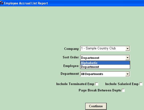 Employee Accrual Plan List The Employee Accrual Plan report can be run alphabetical or by base department.