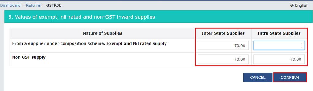 Exempt, nil and Non GST inward supplies tile in GSTR3B will reflect the total value of Inter-state and Intra-state supplies.