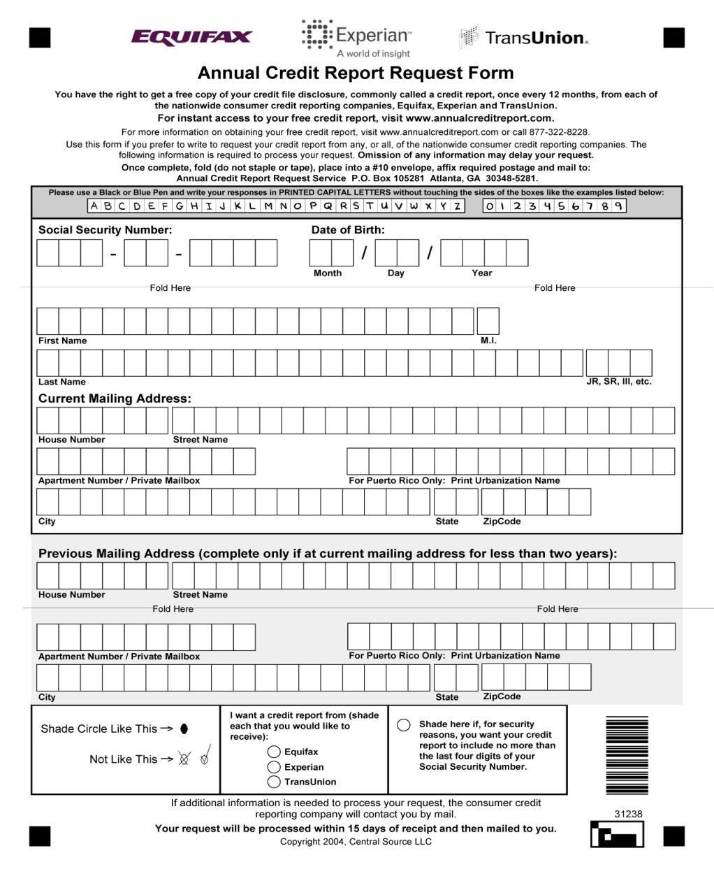 Annual Credit Report Request Form You can complete and submit the Annual Credit Report Request form