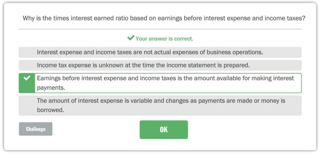 Why is the times interest earned ratio based on earnings before interest expense and income taxes? Interest expense and income taxes are not actual expenses of business operations.