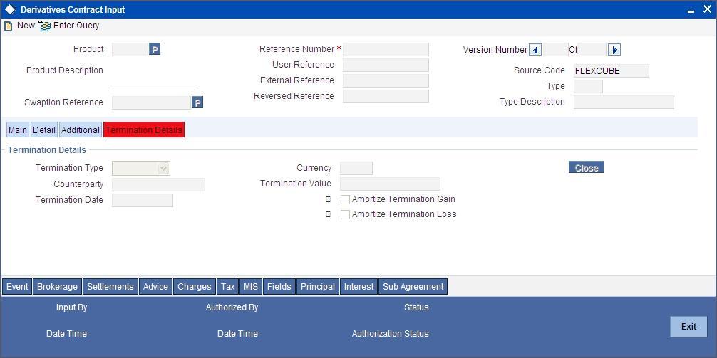 5.1.3.1 Termination Details Tab You can capture the termination details of the contract by clicking the Termination Details button.