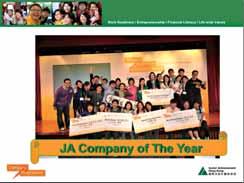The Winning team of the JA Company of the Year 2010 was mentored by our Ygl team. In 2011, Mr.