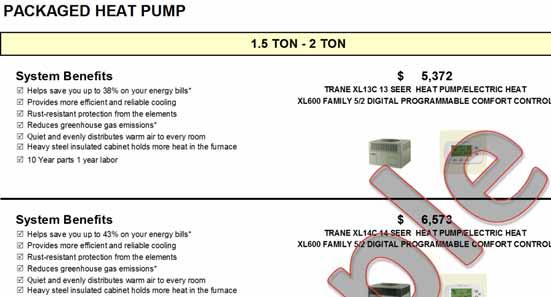 PACKAGED HEAT PUMP System Benefits $ 5,372 Helps save you up to 38% on your energy bills* 1.