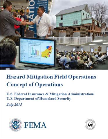 The Hazard Mitigation Field Operations Concept of Operations (HM CONOPS) describes the mission that the Hazard Mitigation Cadre is expected to accomplish in a disaster operation.