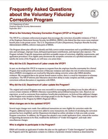 DOL frequently asked questions (FAQs): Voluntary Fiduciary Correction Program (VFCP) Source: www.dol.gov Link: https://www.dol.gov/sites/default/files/ebsa/ about-ebsa/our-activities/resource-center/ faqs/faq-vfcp.