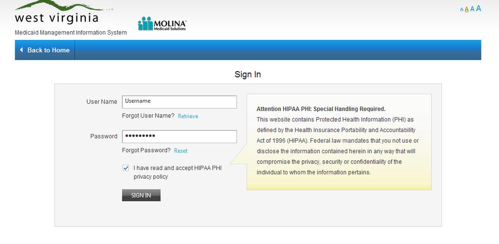 1. Enter the appropriate Username and Password associated with the TPA Account. 2. Select the I have read and accept HIPAA PHI privacy policy radio button each time you sign on to your account.