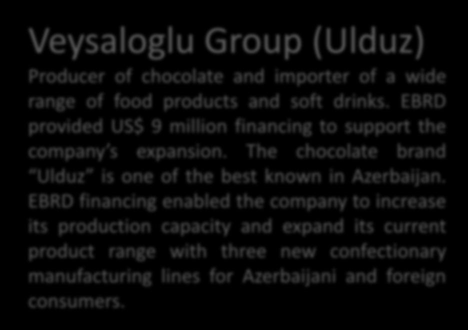 Case study 1 Veysaloglu Group (Ulduz) Producer of