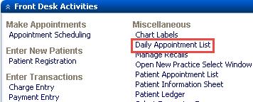 Scheduling Daily Appointment List Daily Appointment List located on the Front Desk screen prints a schedule by date, location, provider, and type of