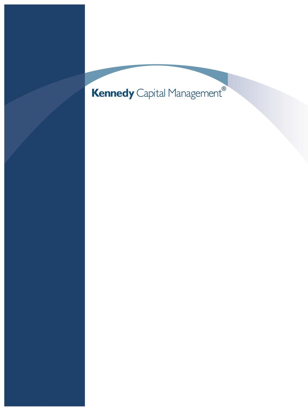 ADV Part 2A September 26, 2017 Kennedy Capital Management, Inc. 10829 Olive Boulevard Suite 100 St. Louis, MO 63141 314-432-0400 800-859-5462 www.kennedycapital.