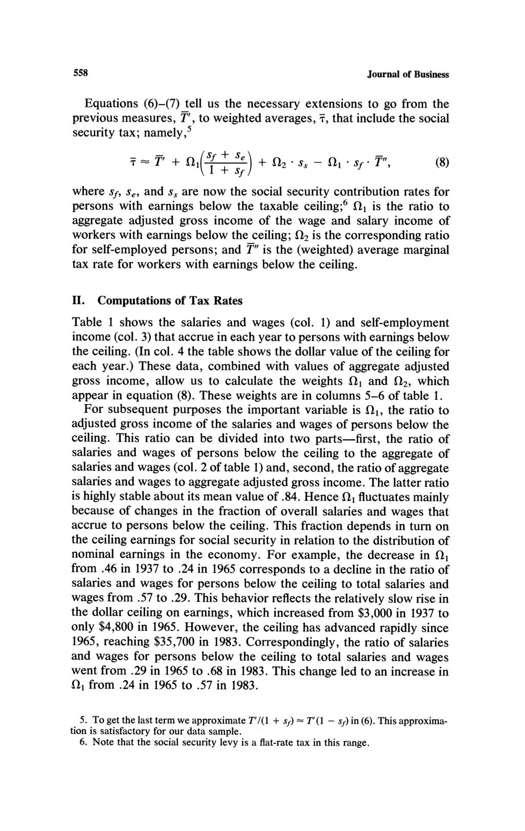 558 Journal of Business Equations (6)-(7) tell us the necessary extensions to go from the previous measures, T', to weighted averages, T, that include the social security tax; namely,5 T T + I ) + Q2