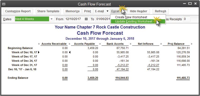 Chapter 7 Reports and Graphs 7.23 To prepare a Cash Flow Forecast report for Rock Castle Construction: Step 1: From the Report Center, select: Company & Financial > Cash Flow Forecast.
