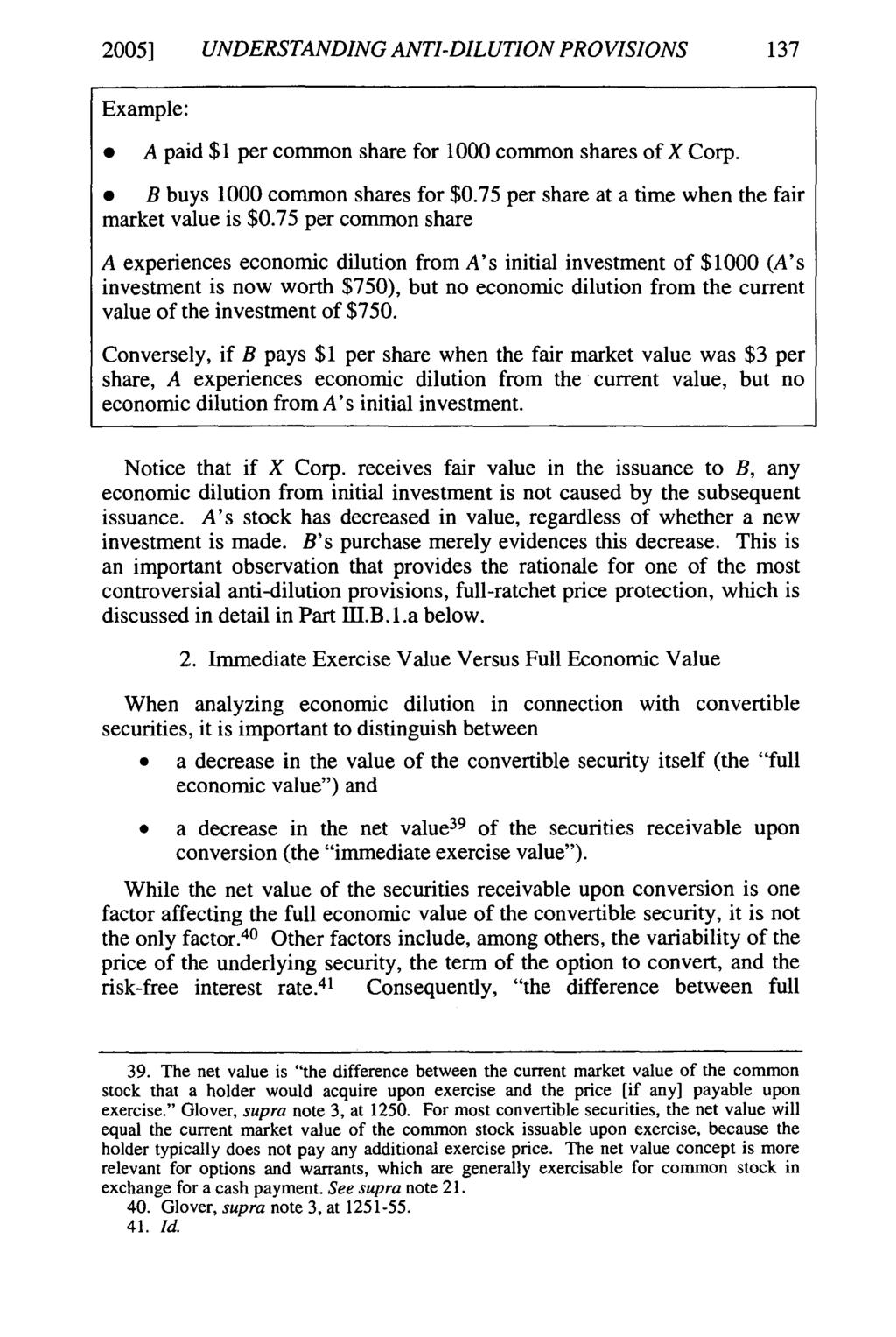 2005] UNDERSTANDING ANTI-DILUTION PROVISIONS 137 Example: * A paid $1 per common share for 1000 common shares of X Corp. * B buys 1000 common shares for $0.