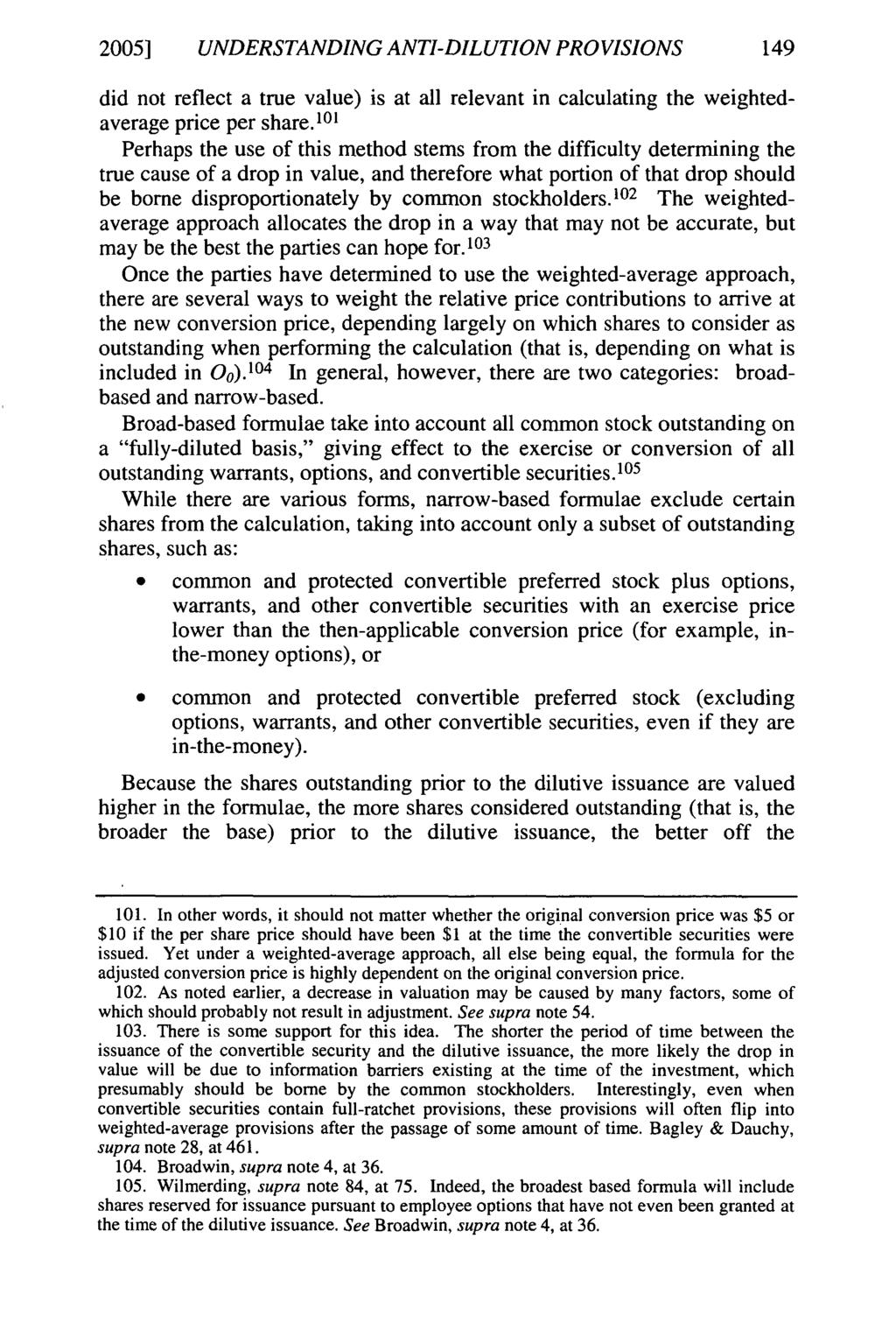 2005] UNDERSTANDING ANTI-DILUTION PROVISIONS 149 did not reflect a true value) is at all relevant in calculating the weightedaverage price per share.