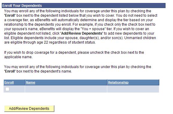 Add and Enroll Dependents To add a