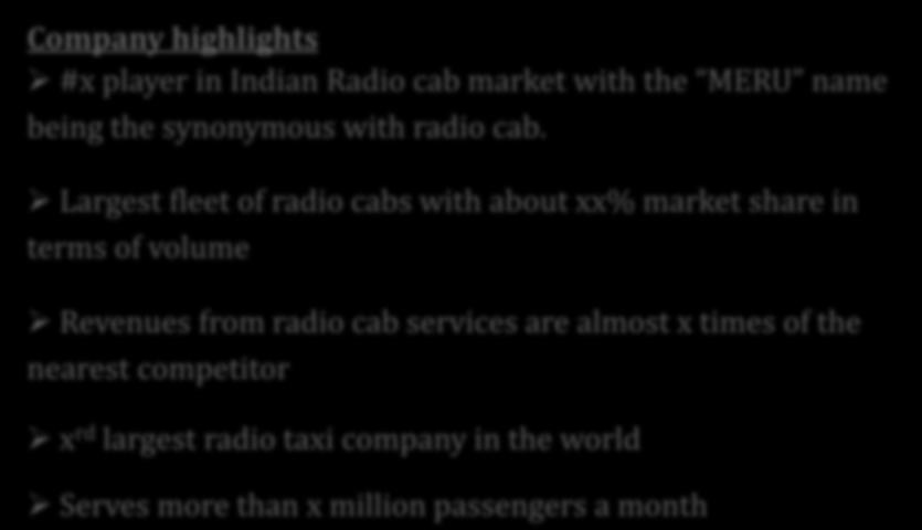 of the nearest competitor rd largest radio tai company in the world Serves more than million passengers a month Meru Cabs