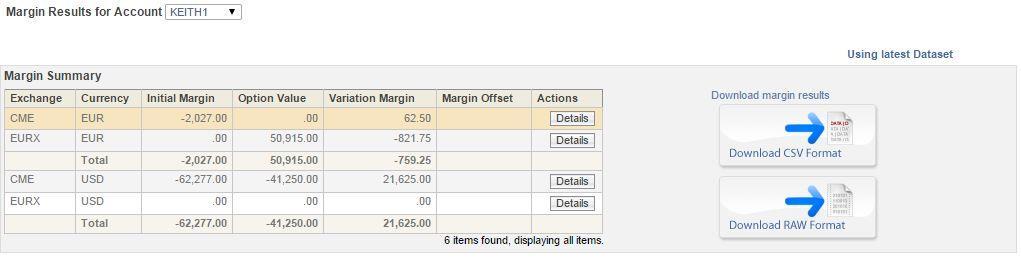 Figure 26: Account selection Margin The Margin page displays the results of calculating the margin requirements and