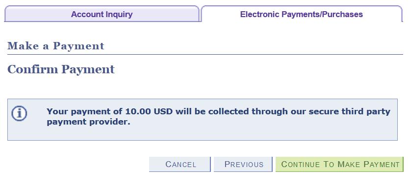 2 2. Verify that the amount is correct, and then click on Continue to Make Payment.