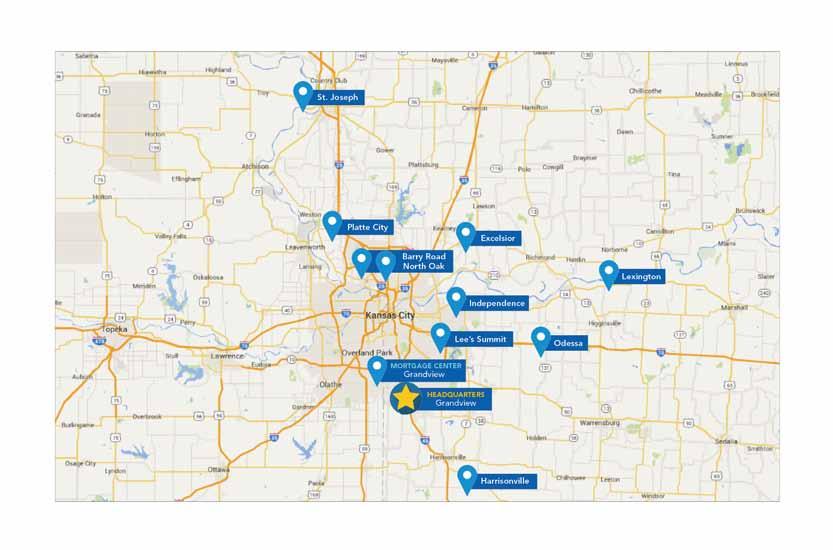 EXPANDED BRANCH LOCATIONS 14 offices in Western Missouri We believe in staying local and being actively involved in the communities we serve.